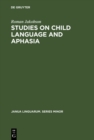 Image for Studies on Child Language and Aphasia