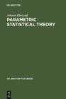 Image for Parametric Statistical Theory