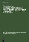 Image for Ioannis Antiocheni Fragmenta ex Historia chronica: Introduzione, edizione critica e traduzione a cura di Umberto Roberto