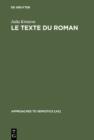 Image for Le Texte du Roman: Approche semiologique d&#39;une structure discursive transformationnelle : 6