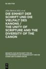 Image for Die Einheit der Schrift und die Vielfalt des Kanons / The Unity of Scripture and the Diversity of the Canon