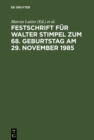Image for Festschrift fur Walter Stimpel zum 68. Geburtstag am 29. November 1985