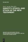 Image for Identity, Ethics, and Ethos in the New Testament