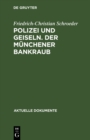 Image for Polizei und Geiseln. Der Munchener Bankraub