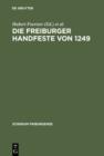 Image for Die Freiburger Handfeste von 1249: Edition und Beitrage zum gleichnamigen Kolloquium 1999