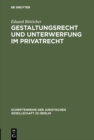 Image for Gestaltungsrecht und Unterwerfung im Privatrecht : 17