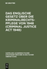 Image for Das Englische Gesetz uber die Kriminalrechtspflege von 1948 (Criminal Justice Act 1948)