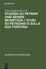 Image for Studien zu Petron und seiner Rezeption / Studi su Petronio e sulla sua fortuna