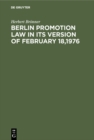 Image for Berlin promotion law in its version of February 18,1976: Including a brief commentary by Herbert Bronner