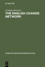 Image for The English Change Network: Forcing Changes into Schemas