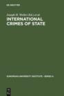 Image for International Crimes of State: A Critical Analysis of the ILC&#39;s Draft Article 19 on State Responsibility