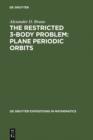 Image for The restricted 3-body problem: plane periodic orbits