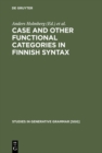 Image for Case and Other Functional Categories in Finnish Syntax