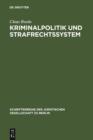 Image for Kriminalpolitik und Strafrechtssystem