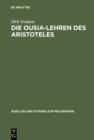 Image for Die Ousia-Lehren des Aristoteles: Untersuchungen zur Kategorienschrift und zur Metaphysik