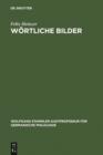 Image for Wortliche Bilder: Zur Funktion der Literal-Illustration im Stuttgarter Psalter (um 830)