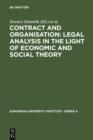 Image for Contract and Organisation: Legal Analysis in the Light of Economic and Social Theory : 5