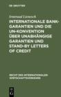 Image for Internationale Bankgarantien und die UN-Konvention uber unabhangige Garantien und Stand-by Letters of Credit