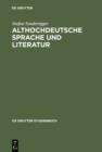 Image for Althochdeutsche Sprache und Literatur: Eine Einfuhrung in das alteste Deutsch. Darstellung und Grammatik