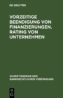 Image for Vorzeitige Beendigung Von Finanzierungen. Rating Von Unternehmen: Bankrechtstag 1996. : 8