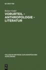 Image for Vorurteil - Anthropologie - Literatur: Der Vorurteilsdiskurs als Modus der Selbstaufklarung im 18. Jahrhundert