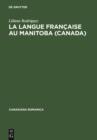 Image for La langue francaise au Manitoba (Canada): Histoire et evolution lexicometrique : 21