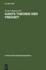 Image for Kants Theorie der Freiheit: Rekonstruktion und Rehabilitierung