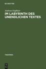 Image for Im Labyrinth des unendlichen Textes: Botho Strauss&#39; Theaterstucke 1972-1996