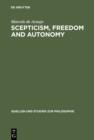 Image for Scepticism, Freedom and Autonomy: A Study of the Moral Foundations of Descartes&#39; Theory of Knowledge