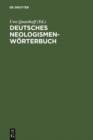Image for Deutsches Neologismenworterbuch: Neue Worter und Wortbedeutungen in der Gegenwartssprache