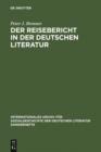 Image for Der Reisebericht in der deutschen Literatur: Ein Forschungsuberblick als Vorstudie zu einer Gattungsgeschichte