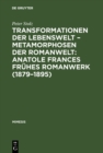 Image for Transformationen Der Lebenswelt - Metamorphosen Der Romanwelt: Anatole Frances Fruhes Romanwerk (1879-1895): Ein Beitrag Zur Intertextuellen Erzahlforschung