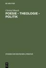 Image for Poesie - Theologie - Politik: Studien zu Kurt Marti