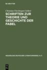 Image for Schriften zur Theorie und Geschichte der Fabel: Historisch-kritische Ausgabe