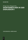 Image for Worterbucher in der Diskussion I: Vortrage aus dem Heidelberger Lexikographischen Kolloquium