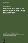 Image for An Apocalypse for the Church and for the World: The Narrative Function of Universal Language in the Book of Revelation