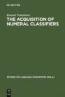 Image for The Acquisition of Numeral Classifiers: The Case of Japanese Children : 27