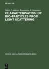 Image for Characterisation of Bio-Particles from Light Scattering