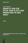 Image for Seneca und die Stoa: Der Platz des Menschen in der Welt: Band 1: Text. Band 2: Anhange, Literatur, Anmerkungen und Register