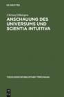 Image for Anschauung des Universums und Scientia Intuitiva: Die spinozistischen Grundlagen von Schleiermachers fruher Religionstheorie