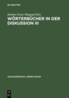 Image for Worterbucher in der Diskussion III: Vortrage aus dem Heidelberger Lexikographischen Kolloquium