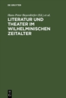 Image for Literatur und Theater im Wilhelminischen Zeitalter