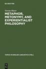 Image for Metaphor, Metonymy, and Experientialist Philosophy: Challenging Cognitive Semantics