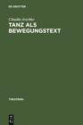 Image for Tanz als BewegungsText: Analysen zum Verhaltnis von Tanztheater und Gesellschaftstanz (1910-1965)