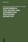 Image for Worterbuch zur Valenz und Distribution deutscher Adjektive