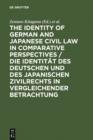 Image for The Identity of German and Japanese Civil Law in Comparative Perspectives / Die Identitat des deutschen und des japanischen Zivilrechts in vergleichender Betrachtung