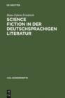 Image for Science Fiction in der deutschsprachigen Literatur: Ein Referat zur Forschung bis 1993