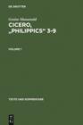 Image for Cicero, &quot;Philippics&quot; 3-9: Edited with Introduction, Translation and Commentary. Volume 1: Introduction, Text and Translation, References and Indexes. Volume 2: Commentary