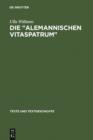 Image for Die &quot; Alemannischen Vitaspatrum &quot;: Untersuchungen und Edition