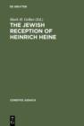 Image for The Jewish Reception of Heinrich Heine